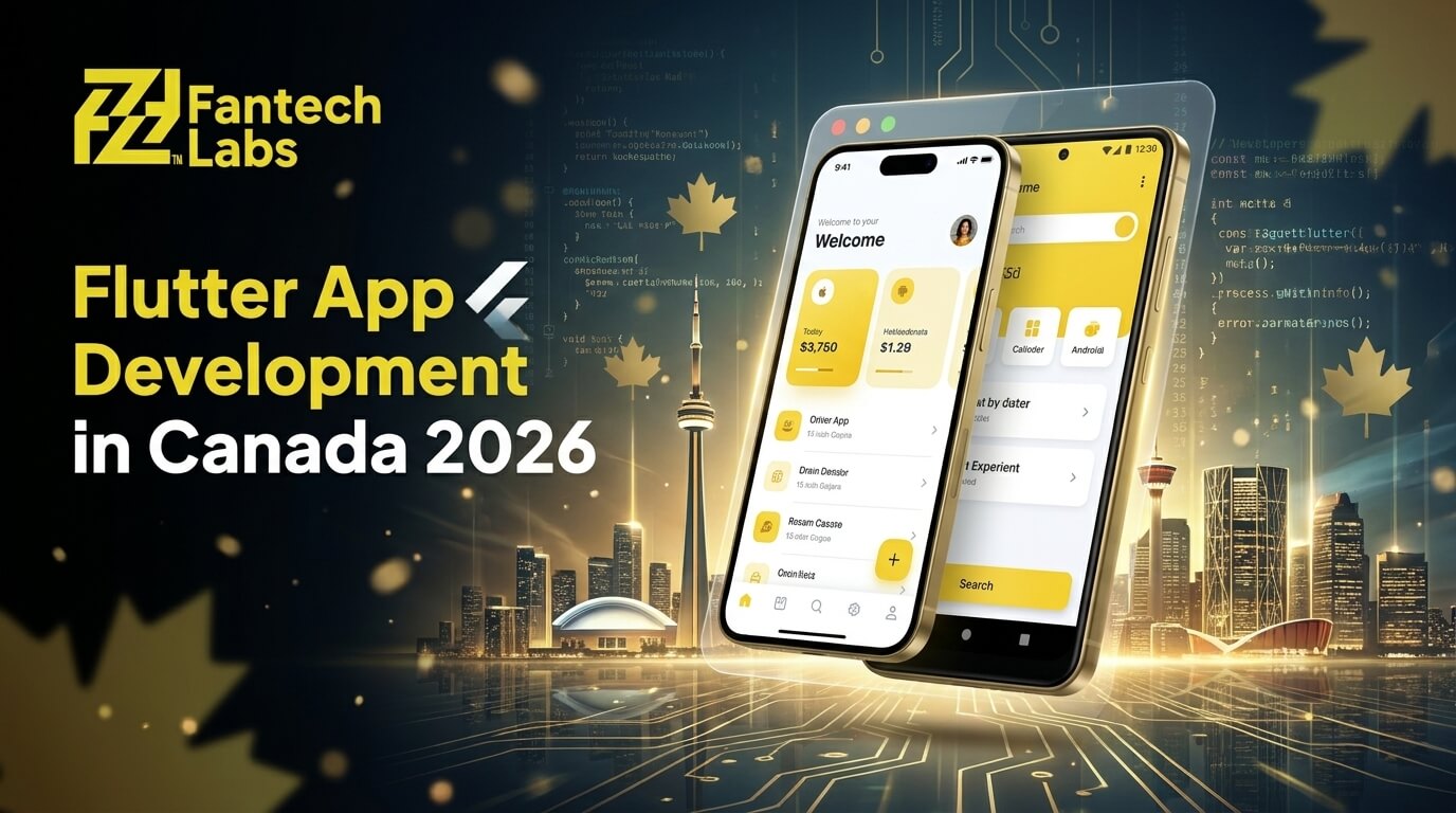 Flutter Mobile App Development Company in Canada 2026: Complete Hiring Guide